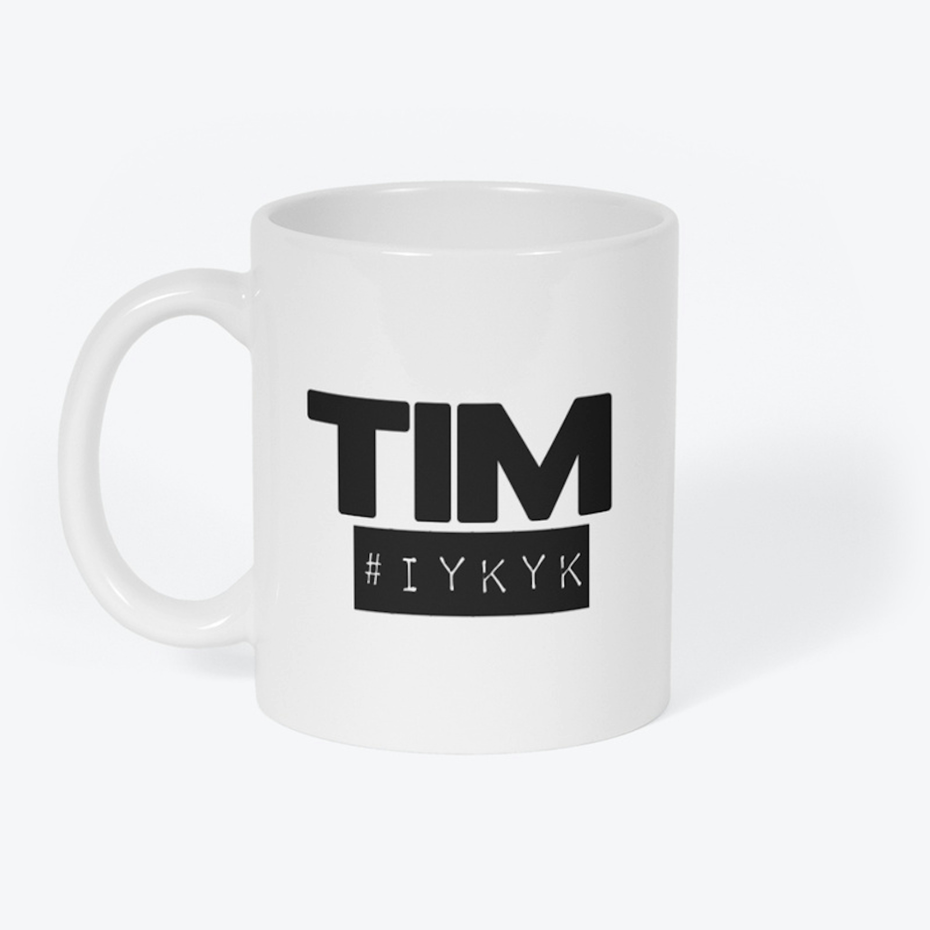 Tim #IYKYK